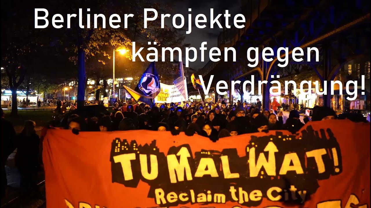 Berliner Projekte im Kampf gegen Verdrängung!