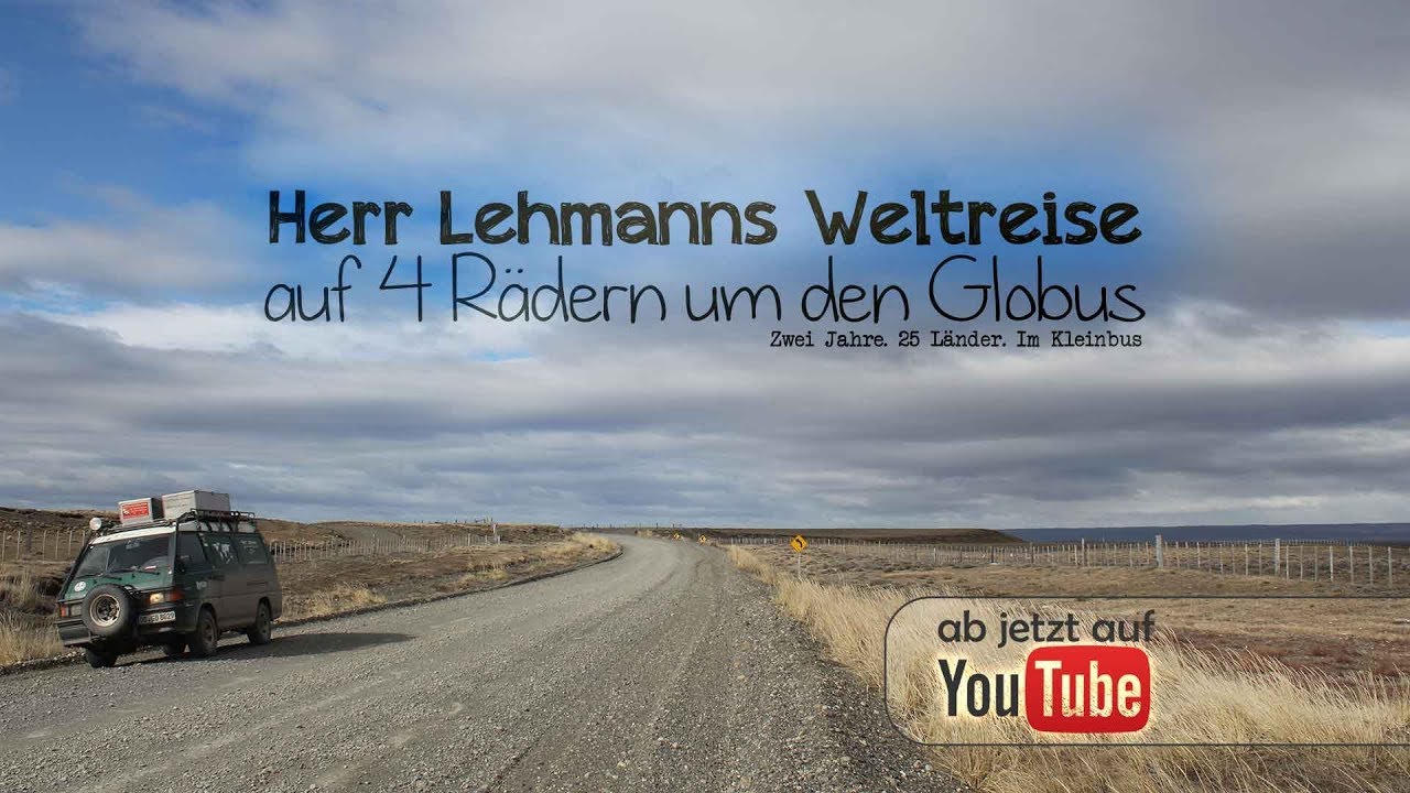 Herr Lehmanns Weltreise - auf 4 Rädern um den Globus [FULL MOVIE]